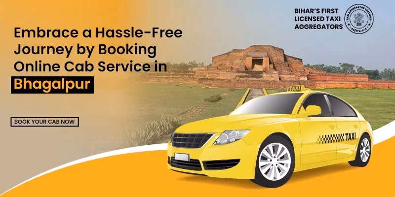 How to hire a cab in Bhagalpur?