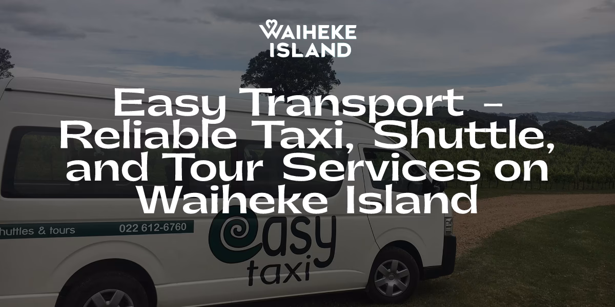 Does Waiheke have a taxi service?