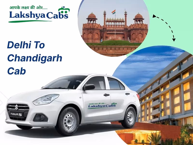 Why should you choose Delhi to Chandigarh taxi service?