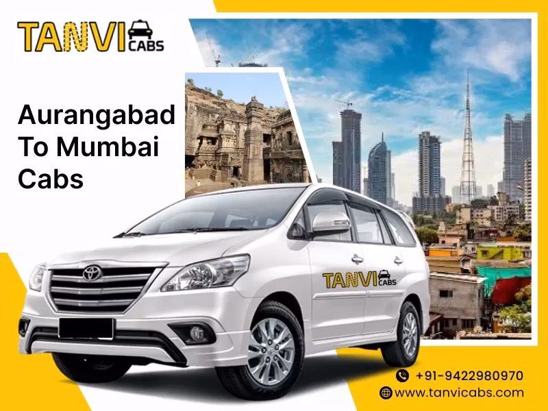 Why should you choose cabbazar for your Mumbai to Aurangabad taxi?