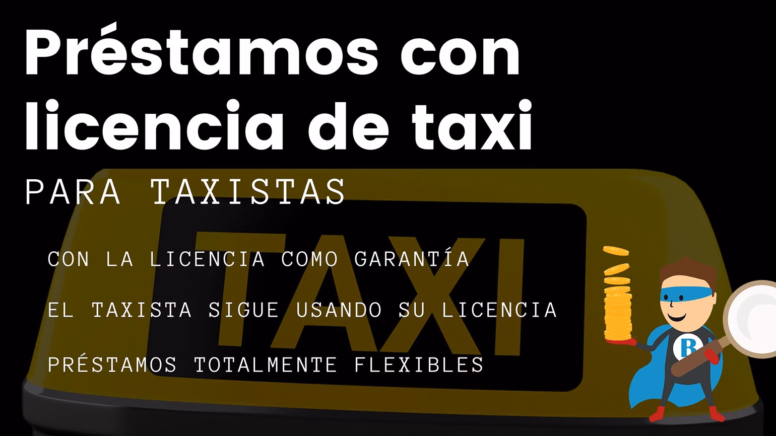 ¿Cuáles son las garantías del préstamo de taxi?