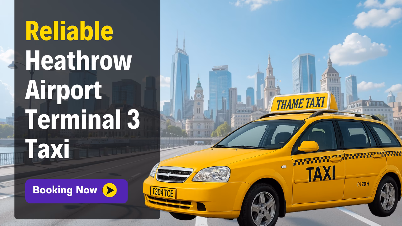 How does airport transfers UK Service Heathrow Terminal 3?
